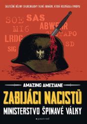 Zabijáci nacistů - Amazing Améziane - Dějiny světa Zabijáci nacistů