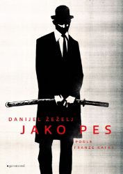Jako pes - Danijel Žeželj - Romány Jako pes