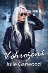 V ohrožení - Julie Garwood - Romány pro ženy V ohrožení