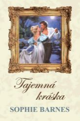 Tajemná kráska - Sophie Barnes - Romány pro ženy Tajemná kráska