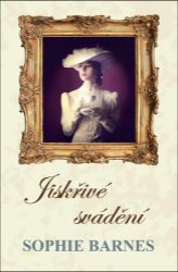 Jiskřivé svádění - Sophie Barnes - Romány pro ženy Jiskřivé svádění