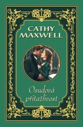 Osudová přitažlivost - Cathy Maxwell - Historické romány Osudová přitažlivost