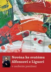 Novéna ke svatému Alfonsovi z Liguori Novéna ke svatému Alfonsovi z Liguori