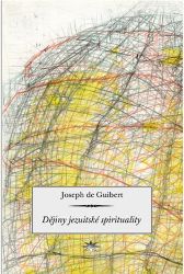 Dějiny jezuitské spirituality Dějiny jezuitské spirituality