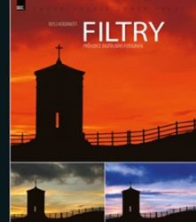 FILTRY – průvodce digitálního fotografa