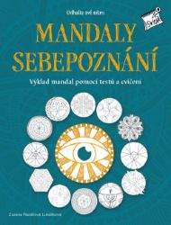 Odhalte své nitro – Mandaly sebepoznání - Zuzana Řezáčová Lukášková - Hobby Odhalte své nitro – Mandaly sebepoznání