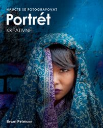 Naučte se fotografovat portrét kreativně Naučte se fotografovat portrét kreativně