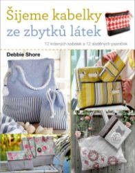 Šijeme kabelky ze zbytků látek Šijeme kabelky ze zbytků látek