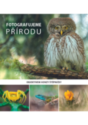 Fotografujeme PŘÍRODU Fotografujeme PŘÍRODU
