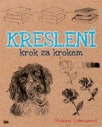 Kreslení krok za krokem - Kreslení a malování Kreslení krok za krokem