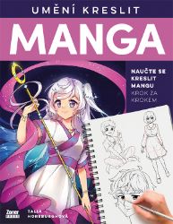 Umění kreslit MANGA - Naučte se kreslit mangu krok za krokem