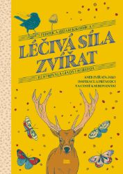 Léčivá síla zvířat - Federica Zizzari - Esoterika a duchovno Léčivá síla zvířat aneb zvířata jako inspirace a průvodci na cestě k sebepoznání
