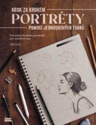 Portréty - SinArty - Kreslení a malování Portréty - Krok za krokem pomocí jednoduchých tvarů