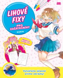 Lihové fixy pro začátečníky - Karin Suzuragi - Kreslení a malování Lihové fixy pro začátečníky