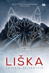 Liška - Sólveig Pálsdóttir - Severské detektivky Liška