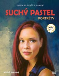 Suchý pastel – Portréty - Nové vydání Suchý pastel – Portréty - Nové vydání