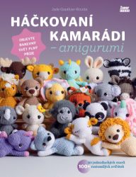 Háčkovaní kamarádi – amigurumi - Jade Gauthier-Boutin - Ruční práce Háčkovaní kamarádi - amigurumi