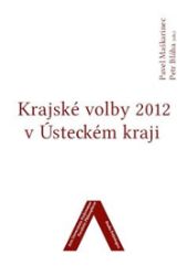Krajské volby 2012 v Ústeckém kraji Krajské volby 2012 v Ústeckém kraji