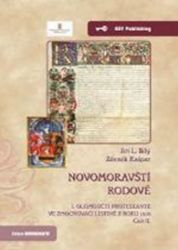 Novomoravští rodové. - I. Olomoučtí protestanté ve zmocňovací listině z roku 1610 - Část I