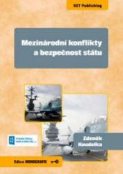 Mezinárodní konflikty a bezpečnost státu - Zdeněk Koudelka - Právo Mezinárodní konflikty a bezpečnost státu