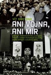 Ani vojna, ani mír Ani vojna, ani mír