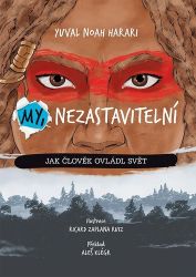 My, nezastavitelní My, nezastavitelní