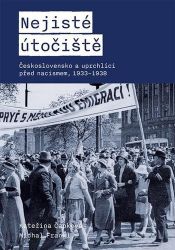 Nejisté útočiště - Kateřina Čapková - Literatura faktu Nejisté útočiště