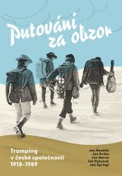 Putování za obzor - Jan Pohunek,Jan Randák - Literatura faktu Putování za obzor
