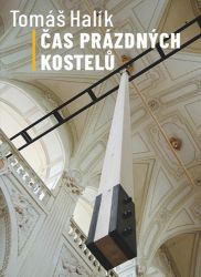 Čas prázdných kostelů - Tomáš Halík - Křesťanství Čas prázdných kostelů