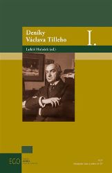 Deníky Václava Tilleho I. - Lukáš Holeček - Biografie a autobiografie Deníky Václava Tilleho I.