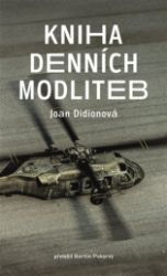 Kniha denních modliteb - Joan Didion - Světová beletrie Kniha denních modliteb