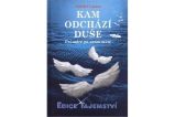 Kam odchází duše? Kam odchází duše?