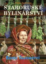 Staroruské bylinářství - Vadim Tschenze - Medicína a lékařství Staroruské bylinářství