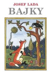 Bajky - Josef Brukner,Josef Lada - Pohádky pro děti Bajky