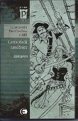 Cesta rudé tanečnice (část první)