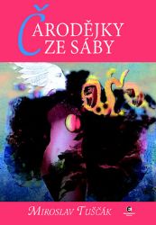 Čarodějka ze Sáby - Hráčky 6 - Miroslav Tuščák - Česká a slovenská beletrie Čarodějka ze Sáby - Hráčky 6