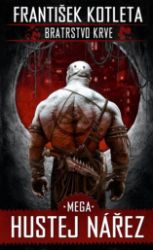 Mega hustej nářez - Bratrstvo krve 3