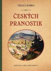 Velká kniha českých pranostik Velká kniha českých pranostik