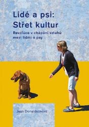 Lidé a psi: Střet kultur Lidé a psi: Střet kultur