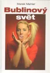 Bublinový svět Bublinový svět
