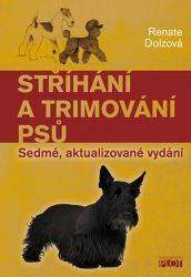 Stříhání a trimování psů - Renate Dolz - Psi Stříhání a trimování psů