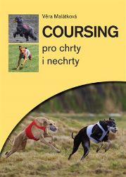 Coursing pro chrty i nechrty - Věra Malátková - Psi Coursing pro chrty i nechrty