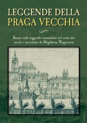 Leggende della Praga vecchia - Magdalena Wagnerová - Ostatní jazyky Leggende della Praga vecchia