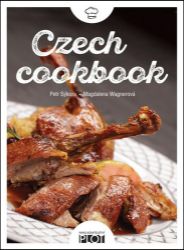 Czech cookbook - Magdalena Wagnerová,Petr Sýkora - Česká a moravská kuchyně Czech cookbook