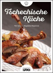Tschechische Küche - Magdalena Wagnerová,Petr Sýkora - Česká a moravská kuchyně Tschechische Küche