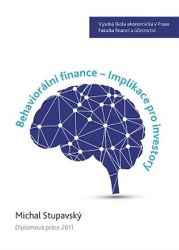 Behaviorální finance - Implikace pro investory Behaviorální finance - Implikace pro investory