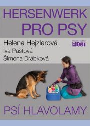 Hersenwerk pro psy - Psí hlavolamy - Iva Paštová,Šimona Drábková,Helena Pozníčková Hejzlarová - Psi Hersenwerk pro psy - Psí hlavolamy