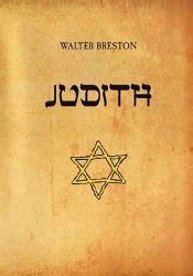 Judith - Walter Breston - Historické romány Judith
