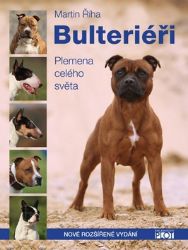 Bulteriéři - Plemena celého světa Bulteriéři - Plemena celého světa