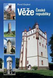Věže České republiky - Pavel Gejdoš - Fotografie Věže České republiky